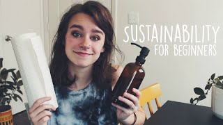 Start Being Sustainable/Zero Waste - A Beginner&#39;s Guide
