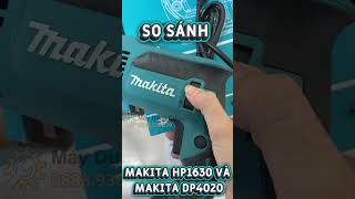 So Sánh Makita HP1630 Và Makita DP4020 | Nên Mua Máy Khoan Nào?