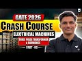 GATE 2026 Crash Course | Electrical Machines | Three Phase Transformer & Harmonics | Mayank Sir