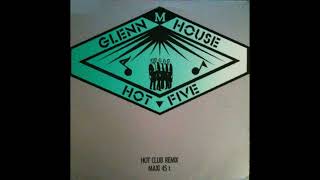 Hot Five - Glenn M. House (Double Swing Remix) (MAXI) (1989)