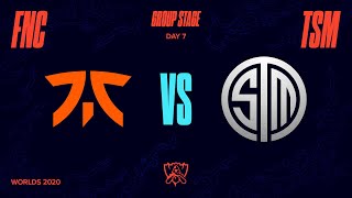 FNC vs TSM | Worlds Group Stage Day 7 | Fnatic vs Team SoloMid (2020)