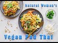 Natural Woman's Vegan Pad Thai | Cooking Tutorial