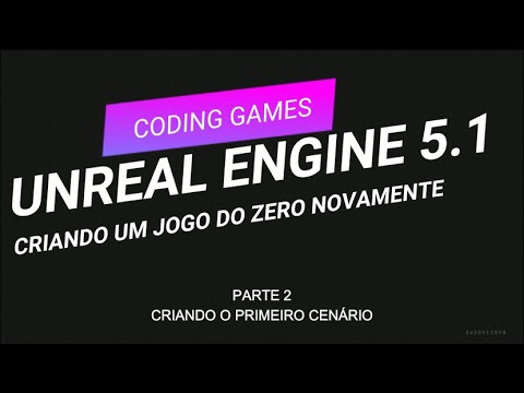 Unreal Engine 5 - Criando um jogo do zero (2.0): Parte 2 / Criando o ...