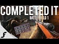 COMPLETED IT - Battlefield 1