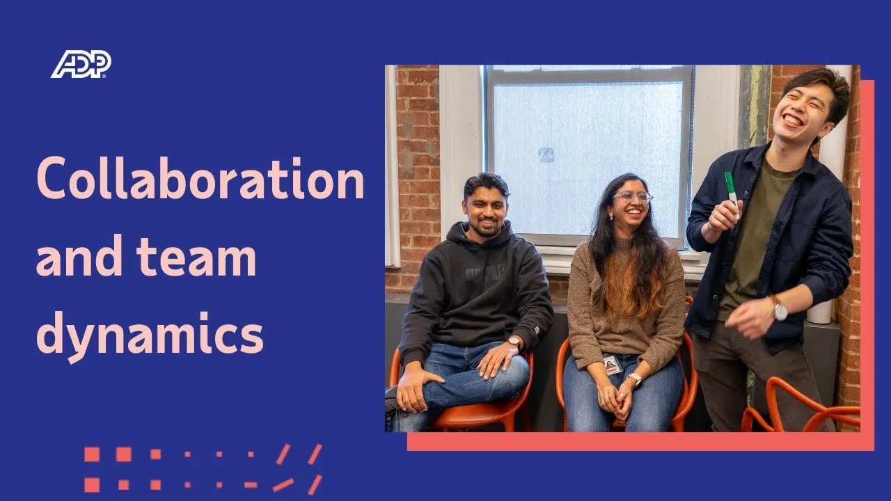 ADP – Collaboration and team dynamics. - YouTube