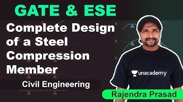 Complete Design of a Steel Compression Member | Civil | GATE & ESE | Rajendra Prasad