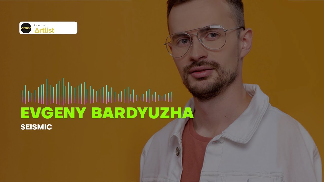 EVGENY BARDYUZHA - SEISMIC 