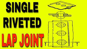 LAP JOINT - Single Riveted (Hindi) By Surender Sharma (Rivets Video-5)