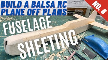 How to Build a Balsa RC Plane Off Plans: No. 6 Sheeting and Blocking Fuselage