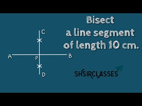 How to bisect a line segment of length 10cm.shsirclasses.