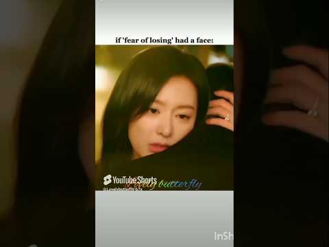 If Fear Of Losing Had A Face Kdramaedit Kpop Queenoftearskdrama 