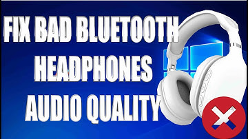 HOW TO FIX BAD BLUETOOTH HEADPHONES AUDIO QUALITY ON WINDOWS 11 IN 2024
