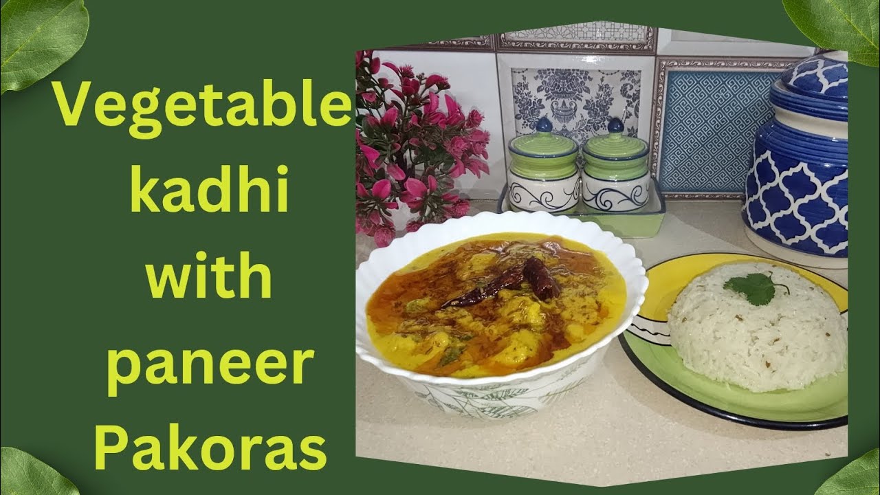 प्रोटीन से भरपूर माज़ेदार सब्जी कढ़ी | Creamy Vegetable Kadhi with Soft Paneer Pakoda 