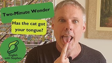 Two-Minute Wonder: Has the cat got your tongue?