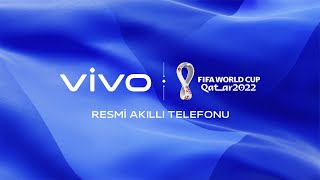 Vivo, Fifa Dünya Kupası Katar 2022 Resmi Akıllı Telefonu