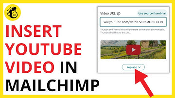 How to Insert YouTube Video in Mailchimp [QUICK GUIDE]