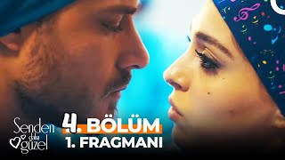 Senden Daha Güzel 4. Bölüm 1. Fragmanı