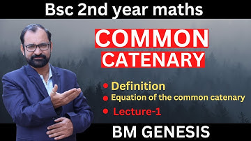 Common catenary\intrinsic equation \ b.sc 2nd year maths Mechanics \ L-1