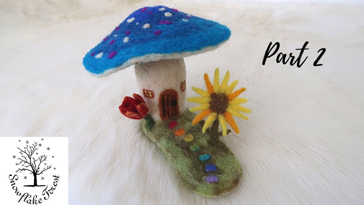 Как сделать домик-гриб из валяной ткани. Часть 2