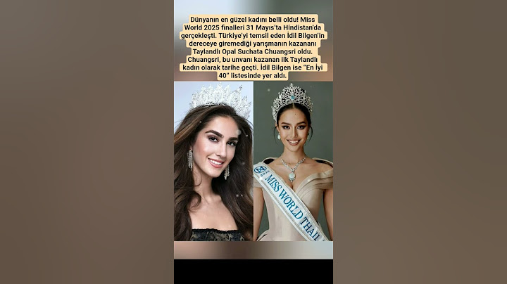 Dünyanın en güzel kadını belli oldu! Miss World 2025 finalleri 31 Mayıs’ta Hindistan'da gerçekleşti