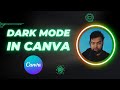 How to Enable Dark Mode in Canva 2023