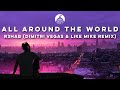 R3HAB x A Touch Of Class - All Around The World (La La La) (Dimitri Vegas & Like Mike Remix)