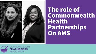 COVID-19 Webinar: The role of Commonwealth health partnerships on AMS (#CwPAMS)