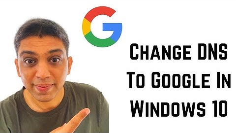 Change DNS To Google In Windows 10 | How to Set Up 8.8.8.8 DNS Server for Windows 10