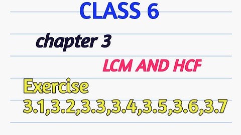 class 6/chapter 3/LCM AND HCF/exercise 3.1,3.2,3.3,3.4,3.5,3.6,3.7 @cutebrothersandfamilya-z6771