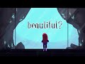 Beautiful? - original song || illymation