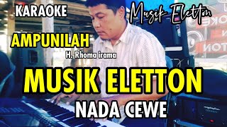 Download Lagu KARAOKE AMPUNILAH CIPT H. RHOMA IRAMA NADA CEWE MP3 Download Lagu KARAOKE AMPUNILAH CIPT H. RHOMA IRAMA NADA CEWE MP3