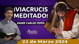 Padre Carlos Yepes l Viacrucis | viernes 22 Marzo 2024
