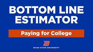 Boise State - Bottom Line Estimator