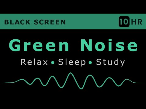 10 Hours of Soft Green Noise Sound - Relax Sleep Study \u0026 Block Noise - No Ads
