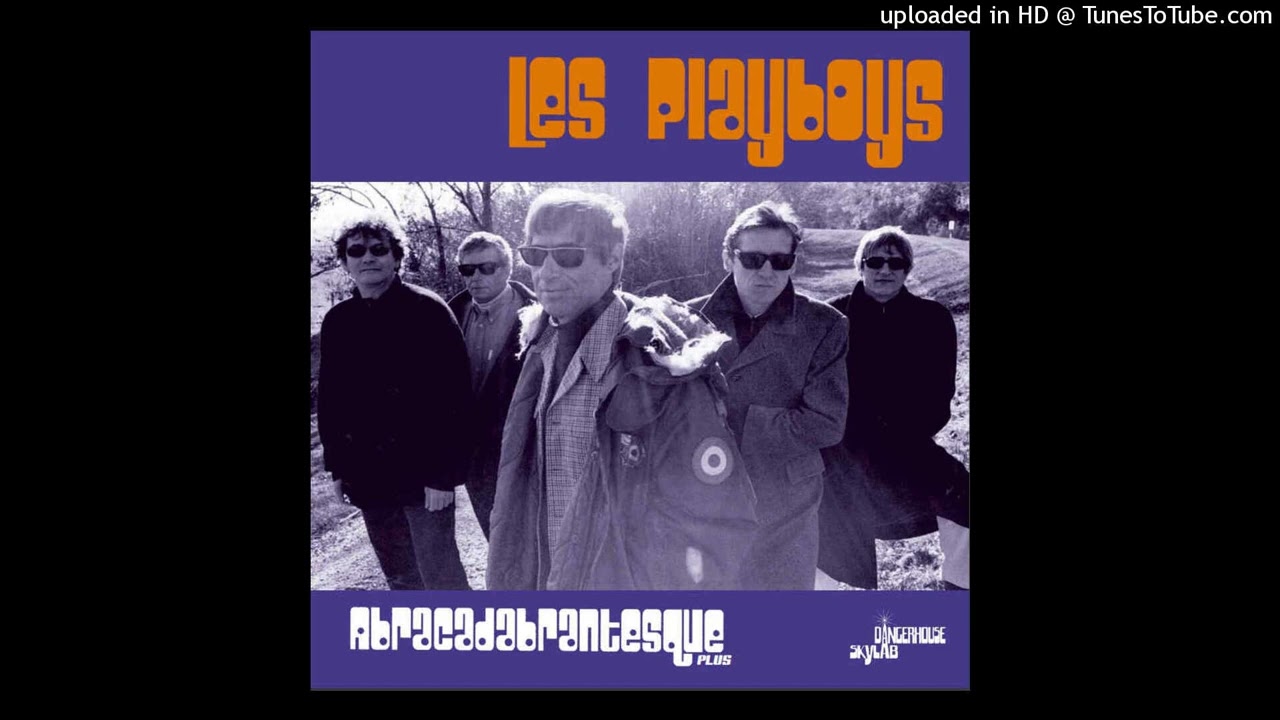 Les Playboys - Je Revendique