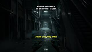 A horror game set in an empty mall at 3AM — would you play this? #shorts