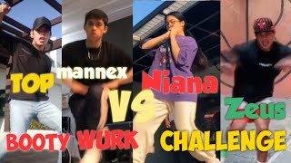 Booty Wurk Tiktok Dance Challenge Booty Wurk Niana Vs Mannex Vs Zeus Vs Top