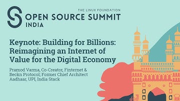 Keynote: Building for Billions: Reimagining an Internet of Value for the Digital Eco... Pramod Varma