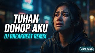 Dayak Song - God Help Me - Newest 2026 DJ Breakbeat Remix