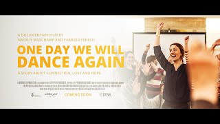 One Day We Will Dance Again Official Trailer