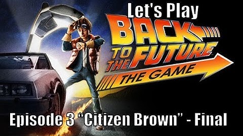 Back To The Future The Game Episode 3 - Final