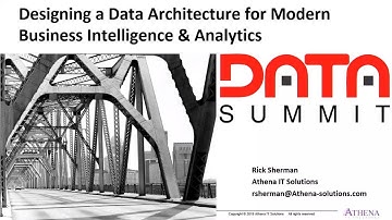 A101a. Designing a Data Architecture for Modern Business Intelligence & Analytics