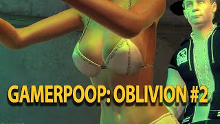 Gamerpoop: Oblivion #2