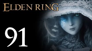 Lets Play Elden Ring Part 91 - No, I Want to Be Held