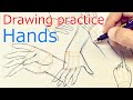 手を描く練習 : Drawing Practice Hands