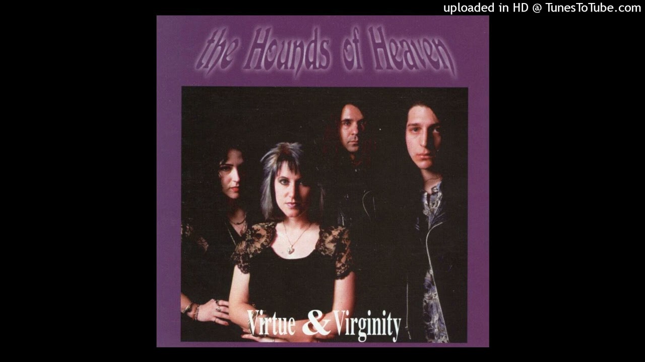 The Hounds of Heaven - Virtue & Virginity (1992) - 02 - Death Trap
