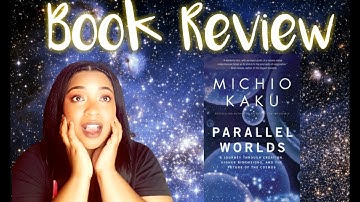 PARALLEL WORLDS by Michio kaku