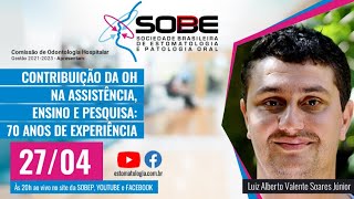 Odontologia Hospitalar Contribui&ccedil;&atilde;o da OH na assist&ecirc;ncia, ensino e pesquisa: 70 anos de experi&ecirc;ncia