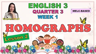 ENGLISH 3 || QUARTER 3 WEEK 1 | LESSON 2 | HOMOGRAPHS | MELC-BASED