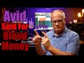 Avid Sold For Blood Money